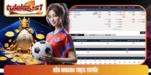 Kèo Macao trực tuyến